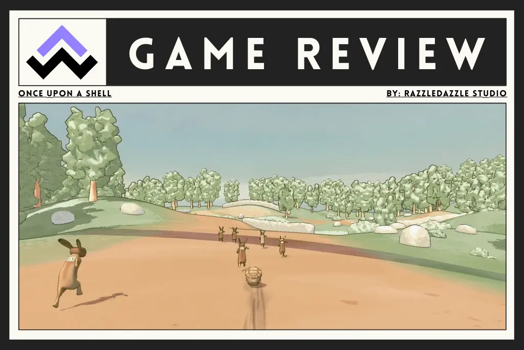 Once Upon a Shell Review