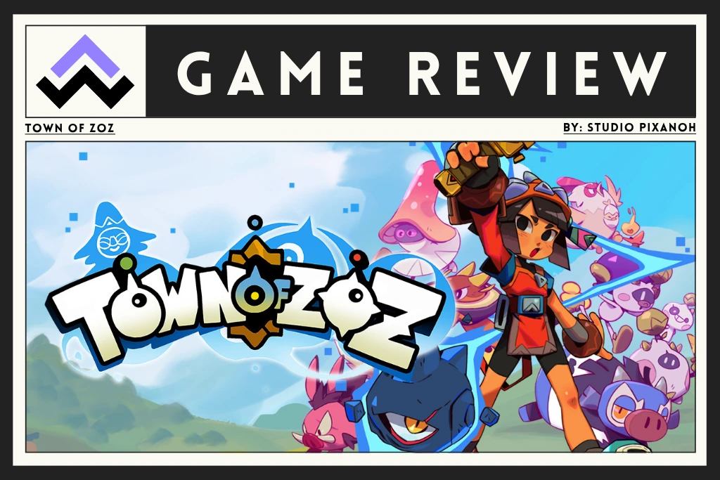 Town of Zoz Review